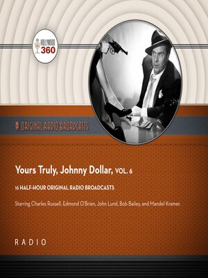 cover image of Yours Truly, Johnny Dollar, Volume 6
